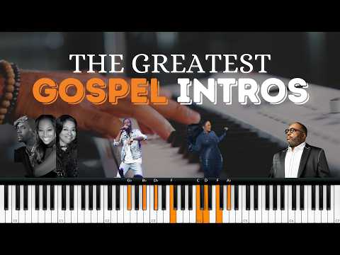 The 9 Greatest Gospel Piano Intros of All Time!