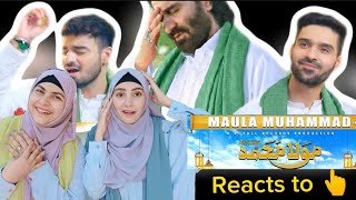 Sisters Reaction On: MAULA MUHAMMAD (SAW) Naat || Nadeem Sarwar || Ali Jee, Ali Shanawar 2023