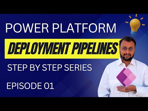 Power Platform: Deployment Pipelines Ep1 Power Platform: Deployment Pipelines Ep1