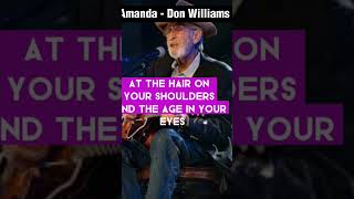 Amanda - Don Williams #countrytunes #countrysonglyrics #music #lyrics #song #countrymusic