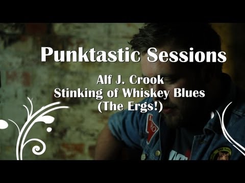 Alfie J Crook - Stinking of Whiskey Blues (Session)