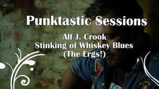 Alfie J Crook - Stinking of Whiskey Blues (Session)