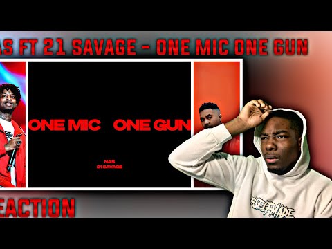 UH OHH! Nas & 21 Savage - One Mic, One Gun REACTION!