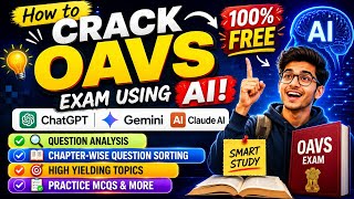 OAVS 2026 Preparation Using AI | ChatGPT, Gemini & Claude AI | PYQ Analysis +MCQs +High Yield Topics