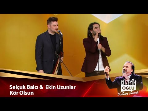 Ekin Uzunlar & Selçuk Balcı - Kör Olsun
