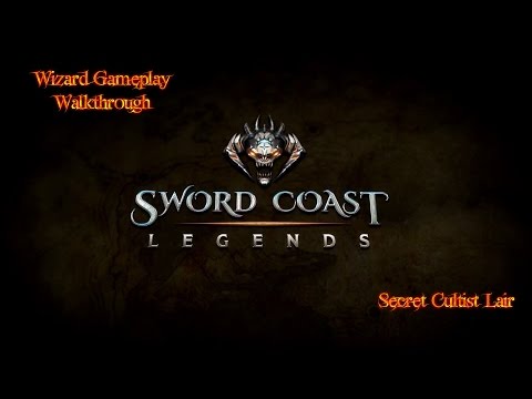 Sword Coast Legends Wizard Walkthrough: Secret Cultist Lair