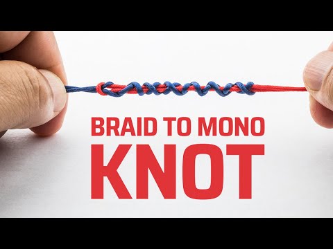 100% BEST KNOT FOR BRAID TO MONO OR FLUOROCARBON