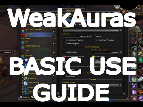 WeakAuras  - Basic use guide (Dragonflight 10.0.7 WoW addon)