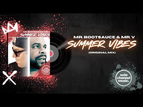 Mr. Bootsauce & Mr. V - Summer Vibes