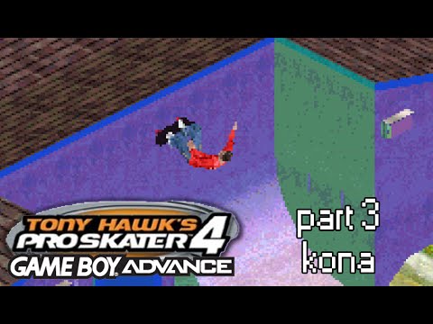 Xin Plays: Tony Hawk's Pro Skater 4 (GBA): Part 3: Kona