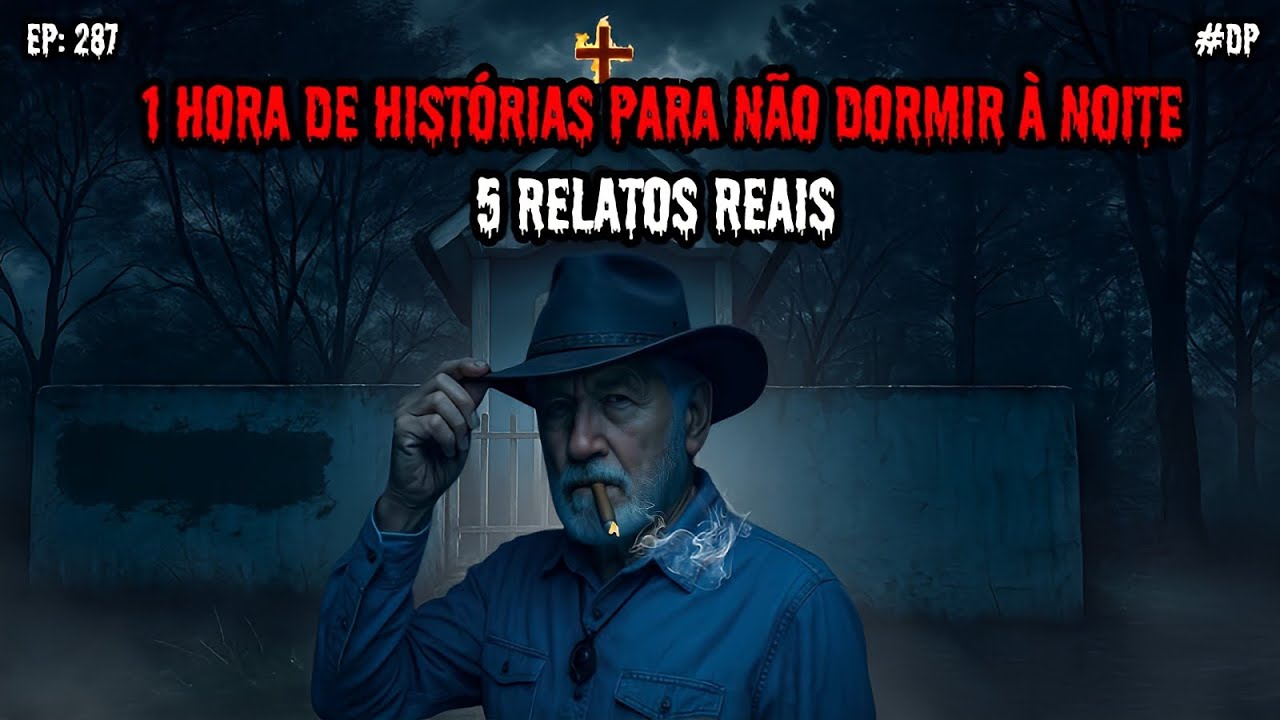 1 HORA DE TERROR - 5 RELATOS REAIS | EP.287 #dp
