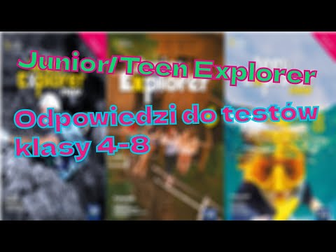 Junior/Teen Explorer 4-8 Odpowiedzi/Sprawdziany