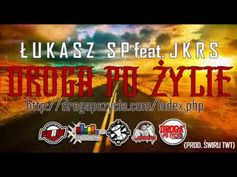 ŁUKASZ SP feat. JKRS - DROGA PO ŻYCIE ( prod. ŚWIRU TWT )