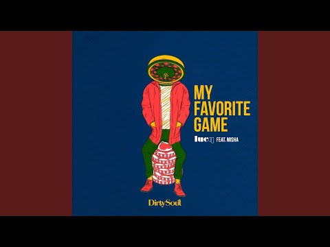 My Favorite Game (feat. Misha)