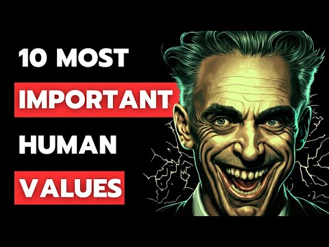 10 Most Important Human Values