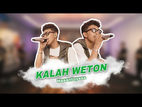 Kalah Weton - Hasantoysss (Official Live Music)