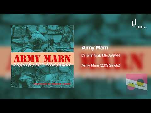 DrianB feat. MinJaGan - Army Marn (2019 PNG Music)