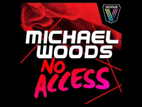 Michael Woods - No Access