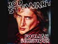 Rod Stewart - Foolish behaviour 