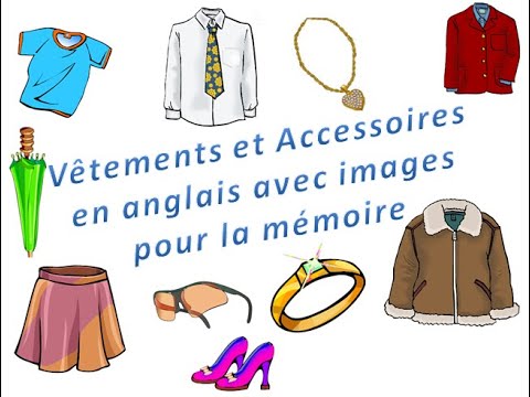 50 Vêtements et accessoires en Anglais avec images pour débutant - Apprendre l'Anglais