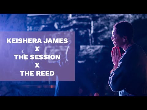 KEISHERA JAMES X THE SESSION X THE REED - FALLING (FREESTYLE JAM SESSION)