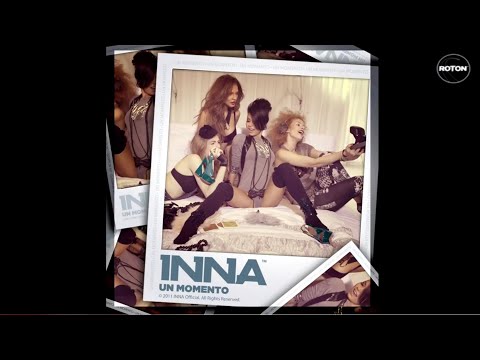 Inna feat. Juan Magan - Un Momento