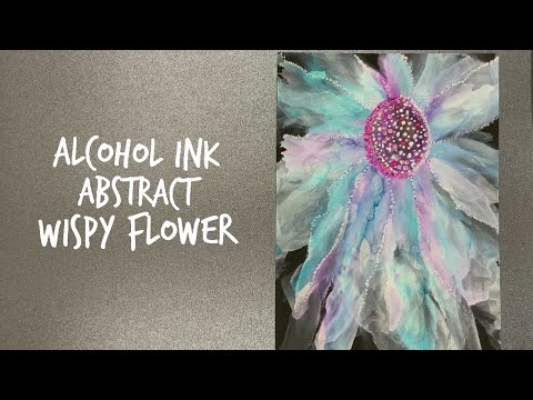 [36] Alcohol Ink Abstract Wispy Flower Technique