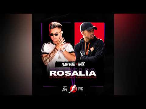 Team Mati, Haze - Rosalia ( Remix Zato Dj ) "Dembow"