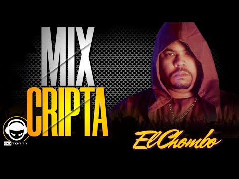 MIX CRIPTA EL CHOMBO