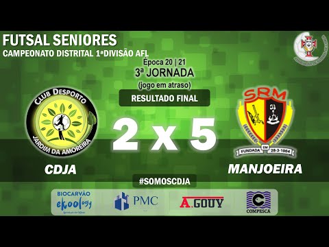 Seniores - CDJA 2 x 5 Manjoeira - 3a jorn Camp.Distrital 1a div AFL época 20-21