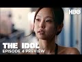 Episode 4 Preview | The Idol | HBO