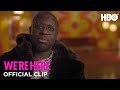We're Here: The Queens on The Princess (Episode 3 Clip) | HBO