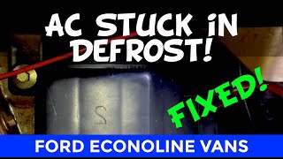 Save $1000 Ford Van AC Stuck in Defrost During Acceleration - Fixed! #fordvan #defrost