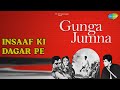 Insaaf Ki Dagar Pe Gunga Jumna Hemant Kumar Songs Aruna Irani Leela Chitnis