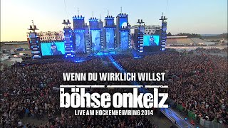 Böhse Onkelz - Wenn du wirklich willst (Live am Hockenheimring 2014)