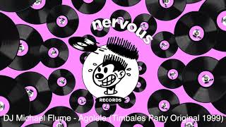 DJ Michael Flume - Agolele (Timbales Party Original 1999)