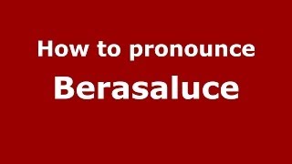 How to pronounce Berasaluce