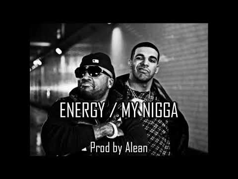 ENERGY / MY NIGGA - Drake, YG, Jeezy, Rich Homie Quan [Best Transition] Prod. by Alean
