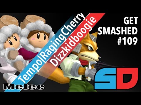 Get Smashed #109 - Winners Quarters: Tempo|RagingCherry (Ice Climbers) vs dizzkidboogie (Fox)