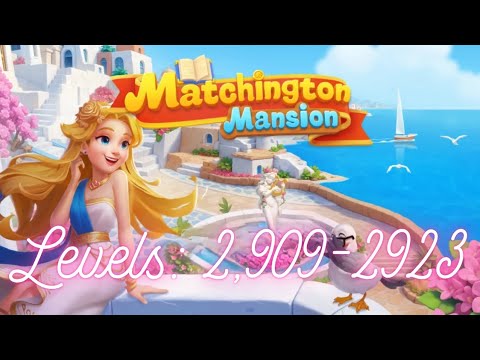 Matchington Mansion Levels 2,909-2,923