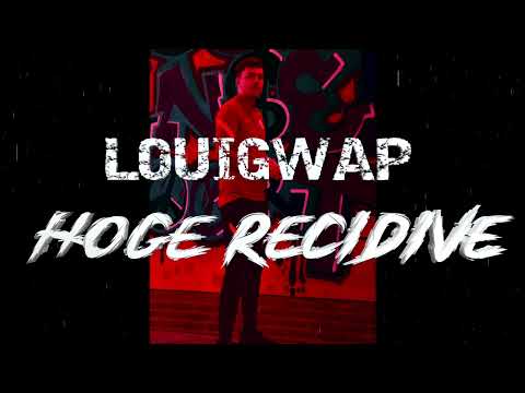 LOUIGWAP - HOGE RECIDIVE
