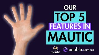 Our Top Five Features in Mautic in 2026