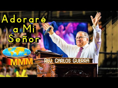 Adoraré a mi Señor - Rev. Carlos Guerra (2021)