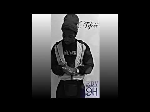 Tifréé ft Rdv - 9h (Audio )