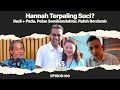 Hannah Terpaling Suci?, Budi + Padu, Pelan Semikonduktor, Rafah Berdarah