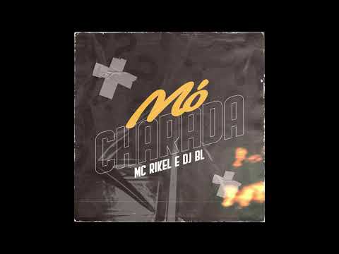 Mc Rikel - Mó Charada ( @djblprod )