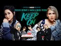 Evelin Nada Anjani - Keep On (Video Lirik) [Feat. Berave & Nadya Almira Puteri]