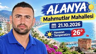 Alanya "MAHMUTLAR".21.10.2026.Tempratur 26°
