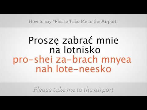 How to Say Take Me to the Airport| Polish Lessons