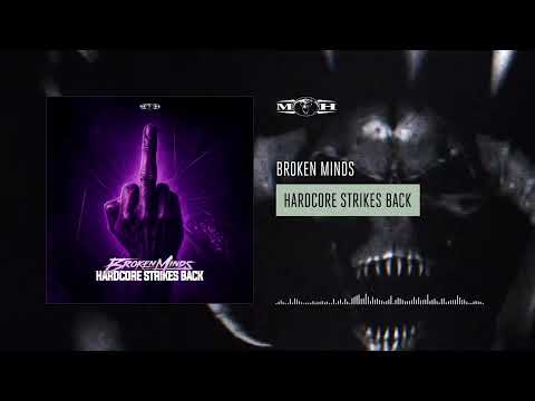 Broken Minds - Hardcore Strikes Back
